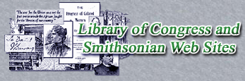 Library of Congress and Smithsonian Web Sites