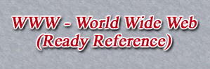 WWW - World Wide Web (Ready Reference)